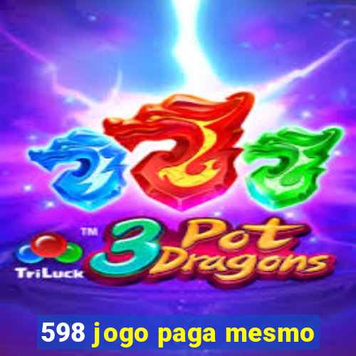 598 jogo paga mesmo